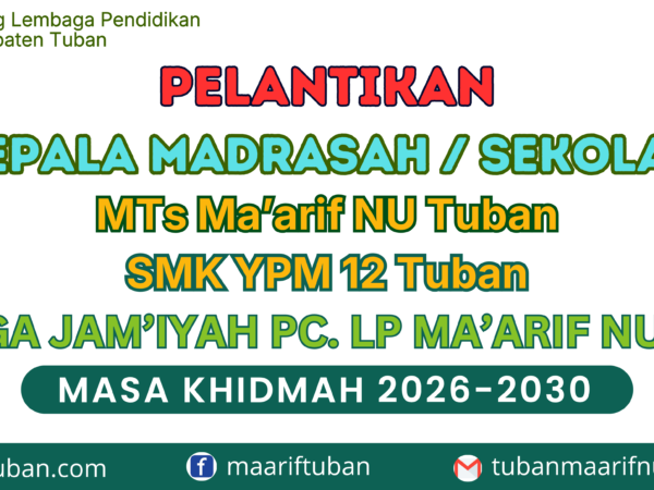 PC LP Ma’arif NU Tuban Lantik Kepala SMK YPM 12 Tuban dan MTs Ma’arif NU Tuban Periode 2026–2030